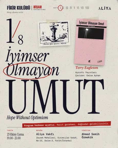 Fikir Kulübü 1/8: İyimser Olmayan Umut