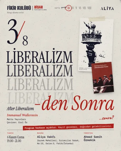Fikir Kulübü 3/8: Liberalizmden Sonra