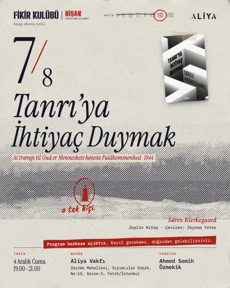 Fikir Kulübü 7/8: Tanrı’ya İhtiyaç Duymak